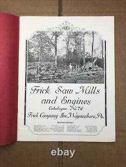 Frick Saw Mills and Engines Frick Company Inc. Catalog No. 74
