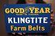 Goodyear Klingtite Farm Belts Tractor John Deere Gas Oil Porcelain Metal Sign